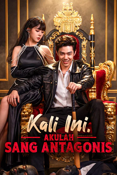Poster Kali Ini, Akulah Sang Antagonis