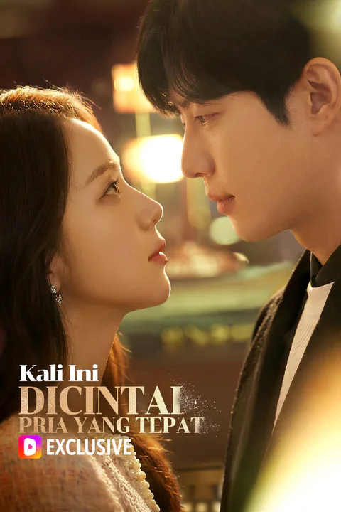 Poster Kali Ini, Dicintai Pria yang Tepat