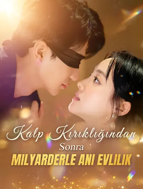 Kalp Kırıklığından Sonra Milyarderle Ani Evlilik(Dublajlı) afişi