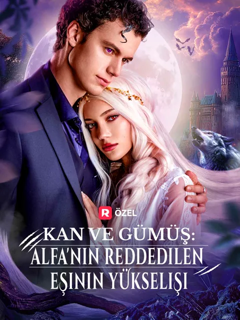 Kan ve Gümüş: Alfa'nın Reddedilen Eşinin Yükselişi afişi