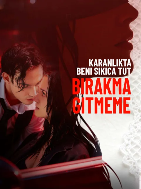 Karanlıkta Beni Sıkıca Tut, Bırakma Gitmeme afişi