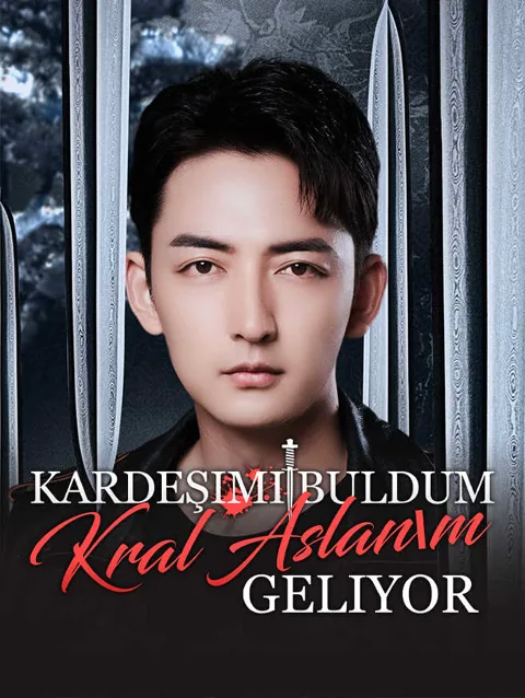 kardeşimi Buldum Kral aslanım Geliyor afişi
