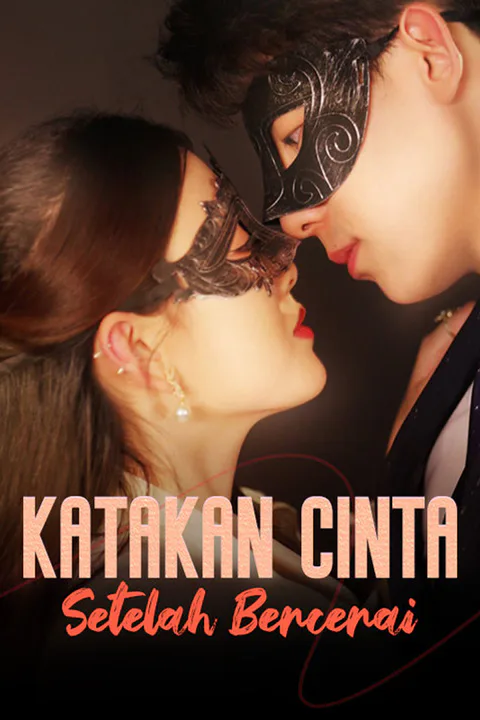 Poster Katakan Cinta Setelah Bercerai