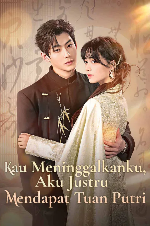 Poster Kau Meninggalkanku, Aku Justru Mendapat Tuan Putri
