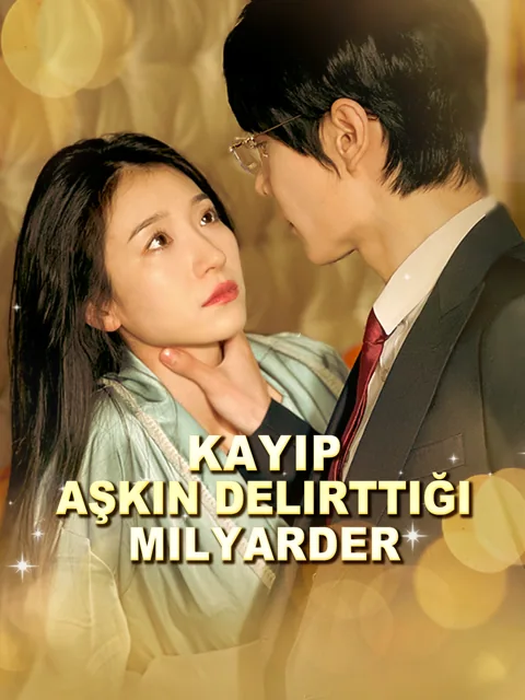 Kayıp Aşkın Delirttiği Milyarder afişi