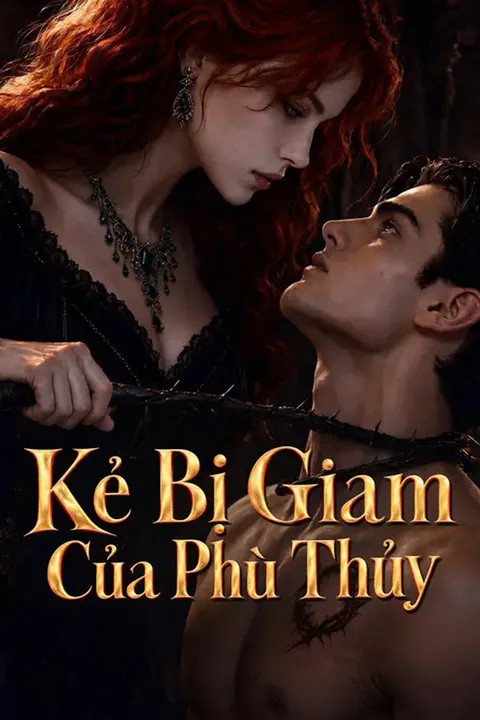 Poster Kẻ Bị Giam Của Phù Thủy