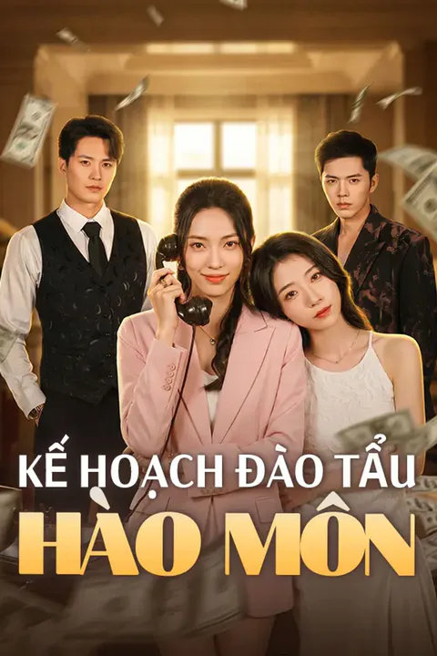 Poster Kế Hoạch Đào Tẩu Hào Môn