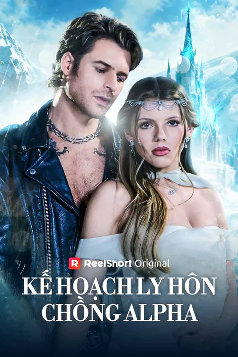 Poster Kế Hoạch Ly Hôn Chồng Alpha