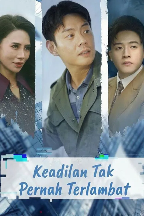 Poster Keadilan Tak Pernah Terlambat