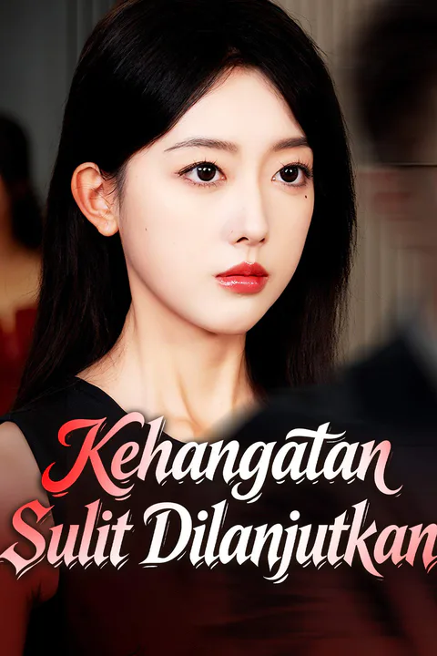 Poster Kehangatan Sulit Dilanjutkan