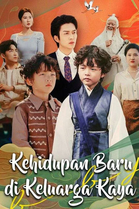 Poster Kehidupan Baru di Keluarga Kaya