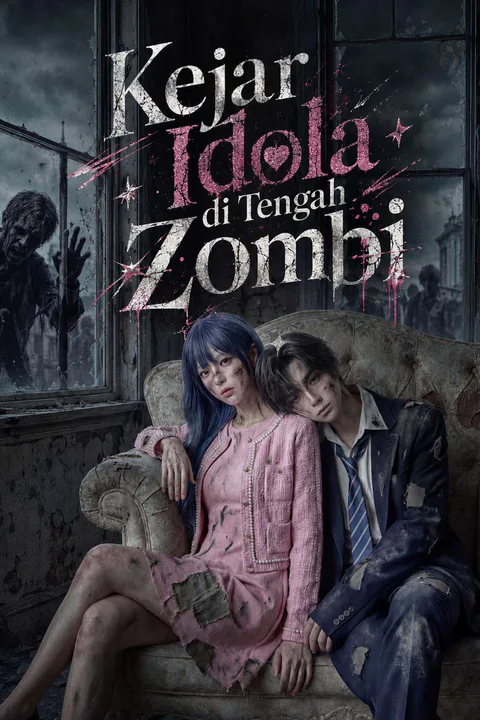 Poster Kejar Idola di Tengah Zombi