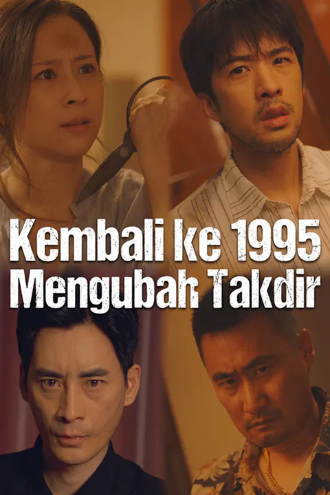 Poster Kembali ke 1995 Mengubah Takdir