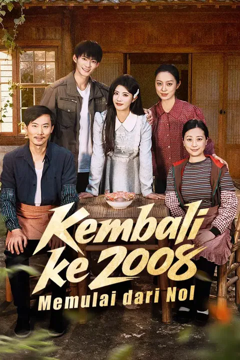Poster Kembali ke 2008, Memulai dari Nol
