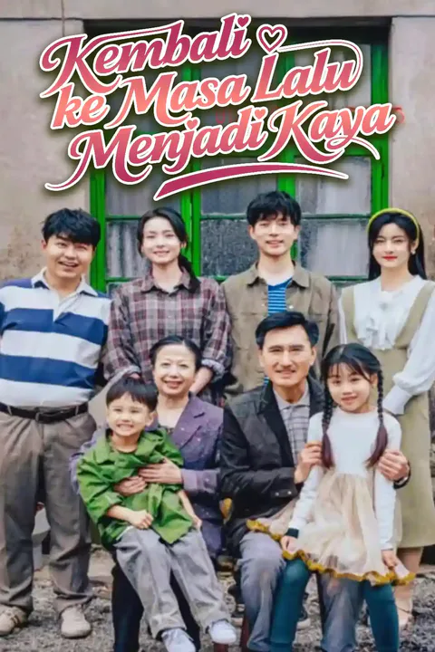 Poster Kembali ke Masa Lalu Menjadi Kaya