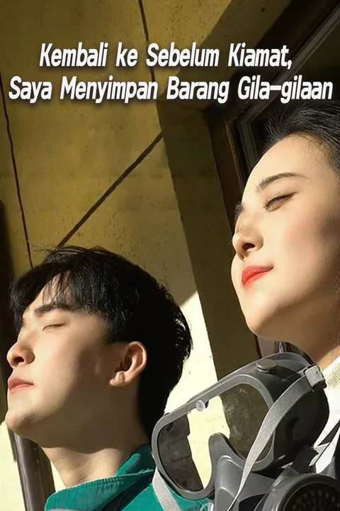 Poster Kembali ke Sebelum Kiamat, Saya Menyimpan Barang Gila-gilaan