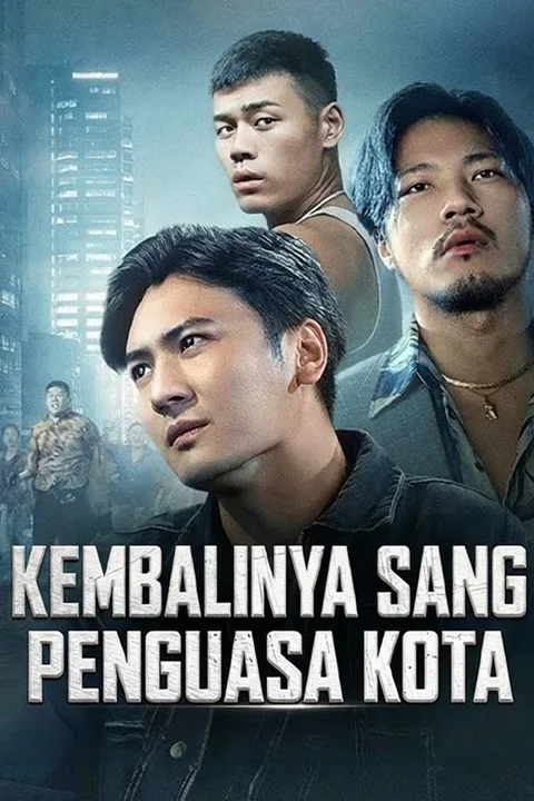 Poster Kembalinya Sang Penguasa Kota