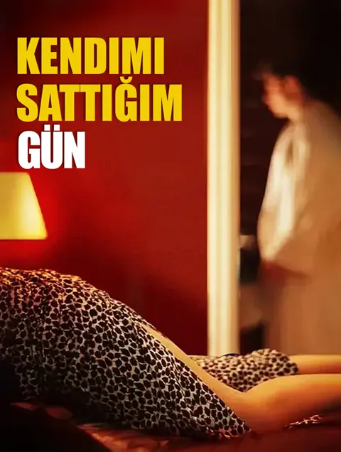 Kendimi Sattığım Gün afişi