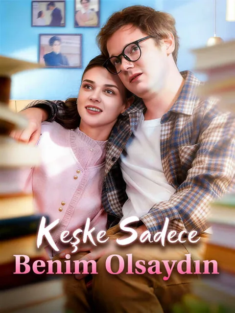 Keşke Sadece Benim Olsaydın afişi