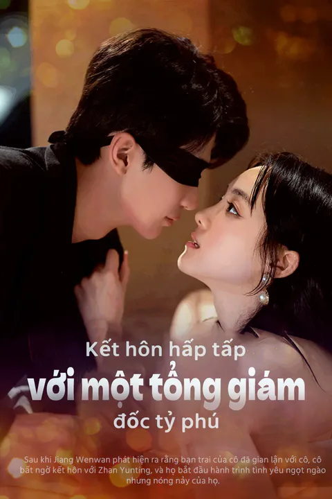 Poster Kết hôn hấp tấp với một tổng giám đốc tỷ phú