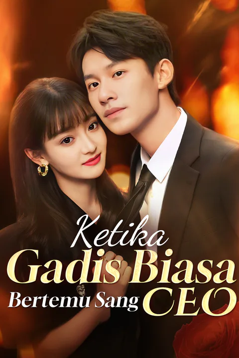Poster Ketika Gadis Biasa Bertemu Sang CEO