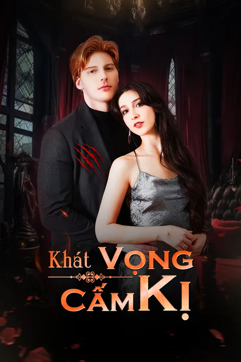 Poster Khát Vọng Cấm Kị