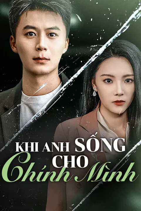Poster Khi Anh Sống Cho Chính Mình