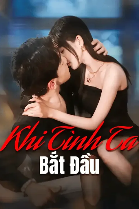Poster Khi Tình Ta Bắt Đầu