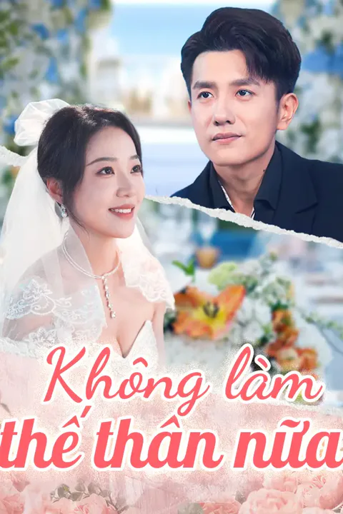 Poster Không làm thế thân nữa