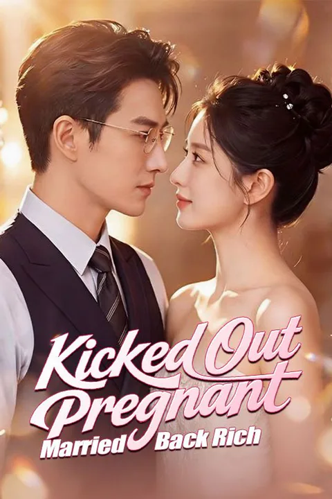 Kicked Out Pregnant, Married Back Rich poster