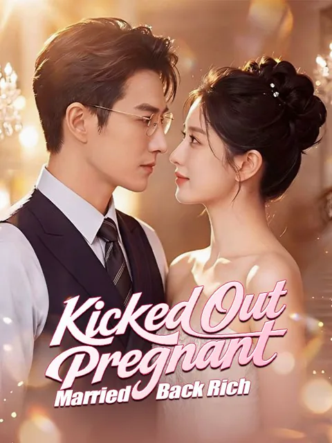 Kicked Out Pregnant, Married Back Rich poster