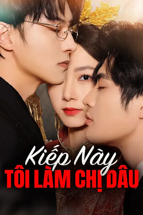 Poster Kiếp Này Tôi Làm Chị Dâu