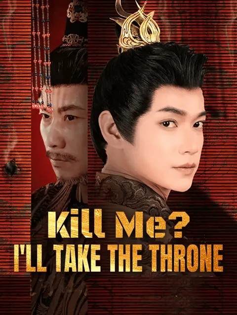 Kill Me? I'll Take the Throne poster
