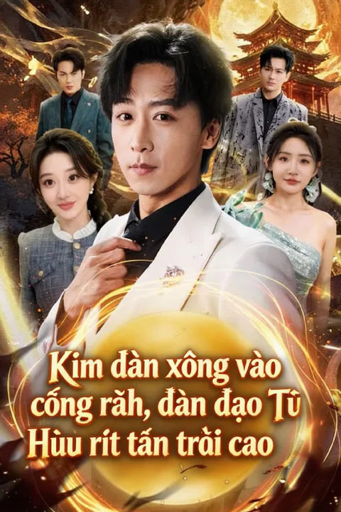 Poster Kim đan xông vào cống rãnh, đan đạo Tỳ Hưu rít tận trời cao