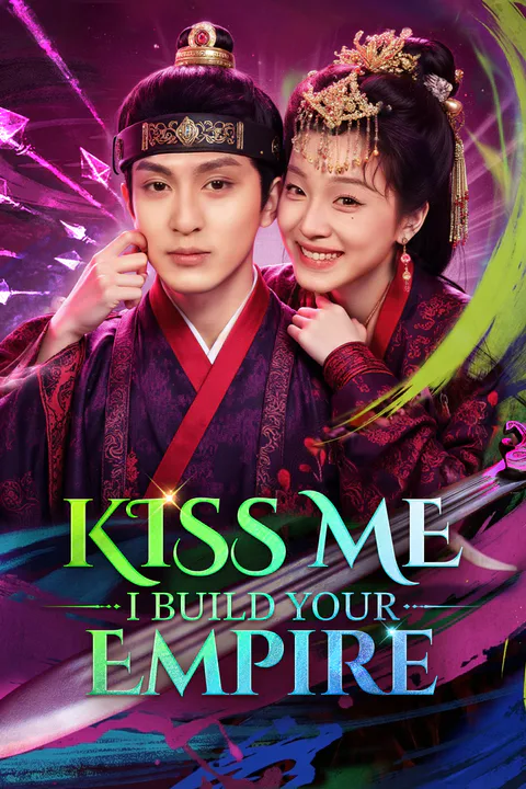 Kiss Me, I Build Your Empire(Dubbed) poster