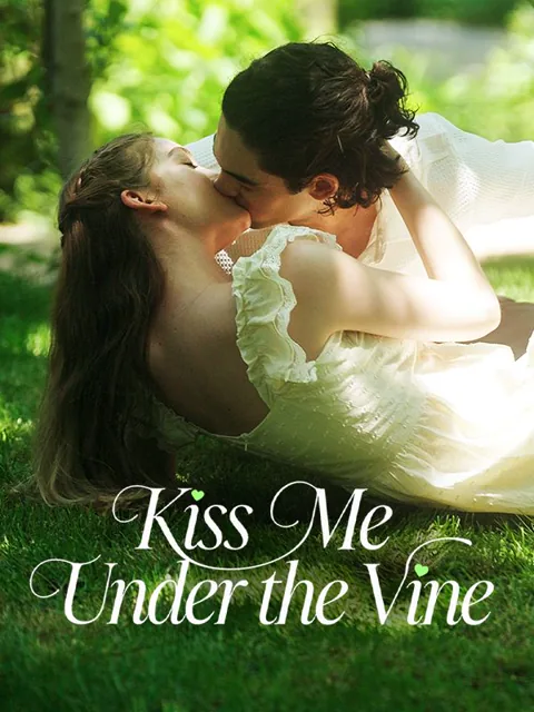 Kiss Me Under The Vine poster