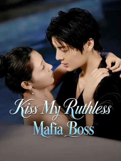 Kiss My Ruthless Mafia Boss poster