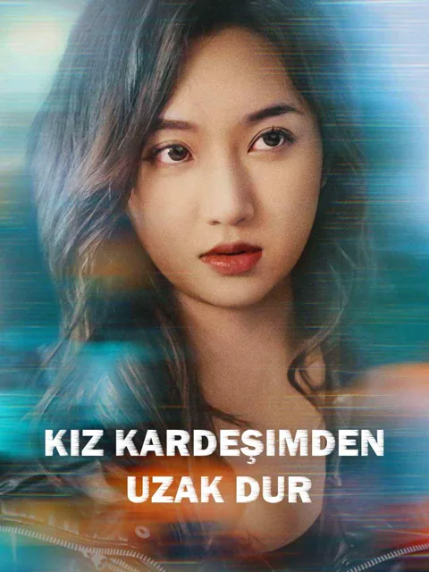 Kız Kardeşimden Uzak Dur afişi