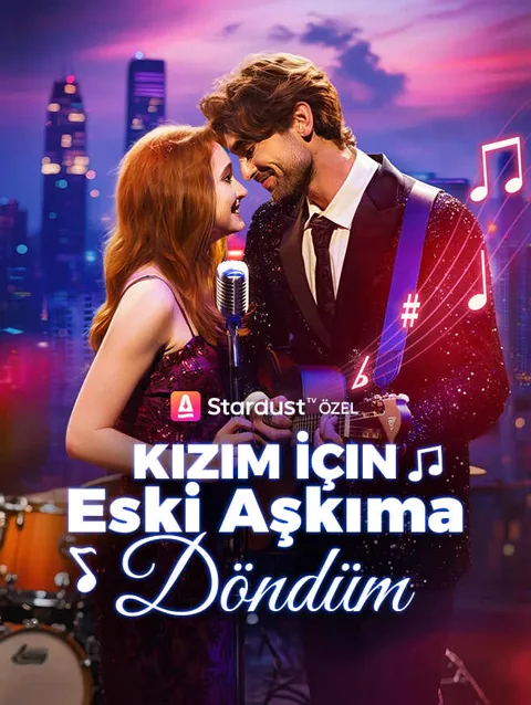 Kızım İçin Eski Aşkıma Döndüm afişi