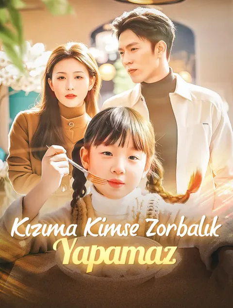 Kızıma Kimse Zorbalık Yapamaz afişi
