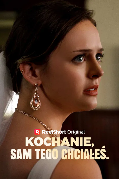 Kochanie, sam tego chciałeś. – plakat