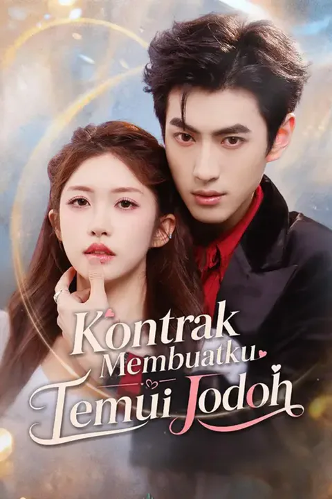 Poster Kontrak Membuatku Temui Jodoh (Sulih Suara)