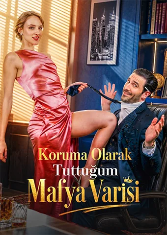 Koruma Olarak Tuttuğum Mafya Varisi afişi