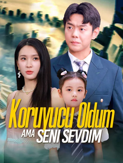 Koruyucu Oldum Ama Seni Sevdim afişi