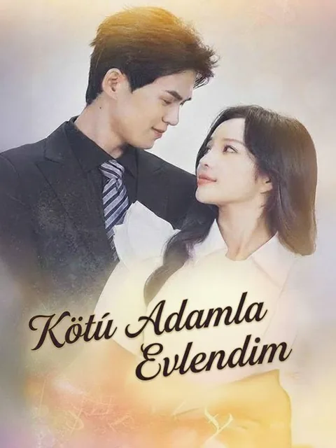 Kötü Adamla Evlendim afişi