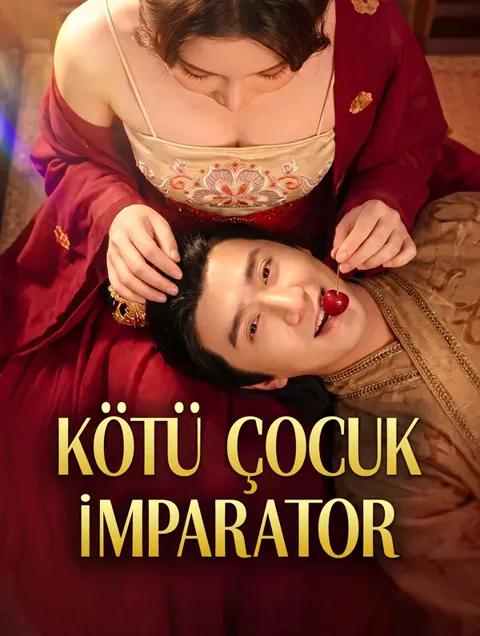 KÖTÜ ÇOCUK İMPARATOR afişi