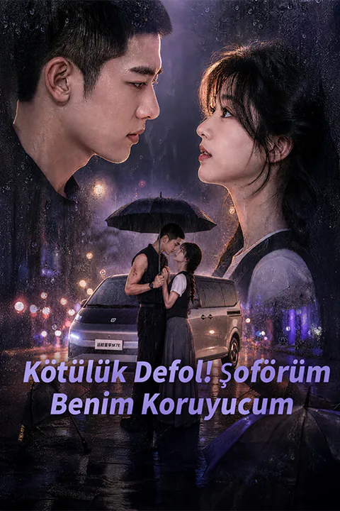 Kötülük Defol! Şoförüm Benim Koruyucum afişi