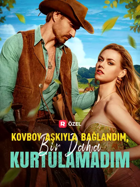 Kovboy Aşkıyla Bağlandım, Bir Daha Kurtulamadım afişi