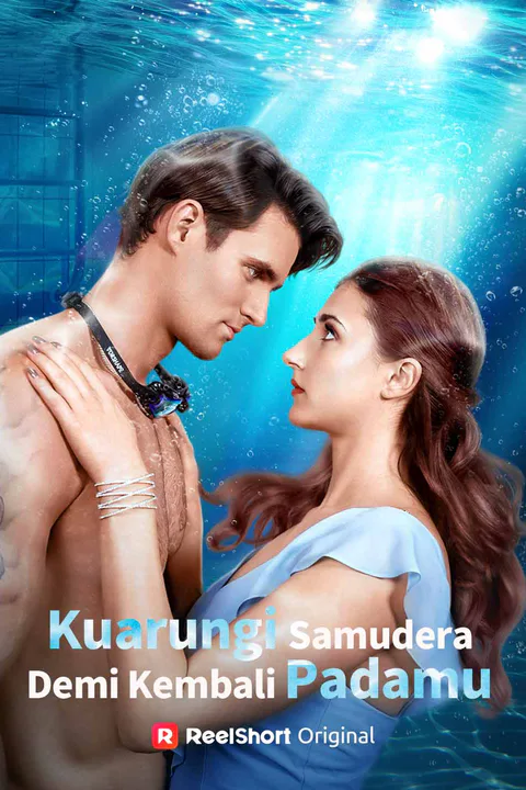 Poster Kuarungi Samudera Demi Kembali Padamu