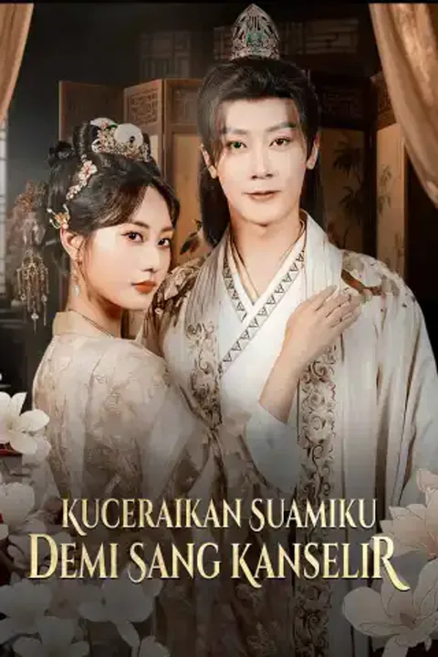 Poster Kuceraikan Suamiku demi Sang Kanselir